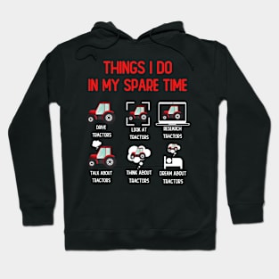 Funny Tractors lover 6 Things I Do In My Spare Time Tractors Hoodie